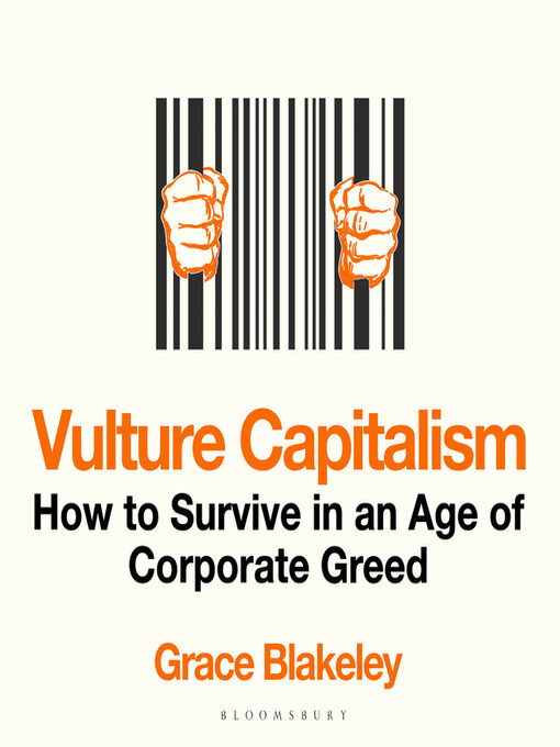 Title details for Vulture Capitalism by Grace Blakeley - Available